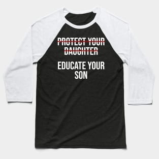 Educate Your Son Baseball T-Shirt